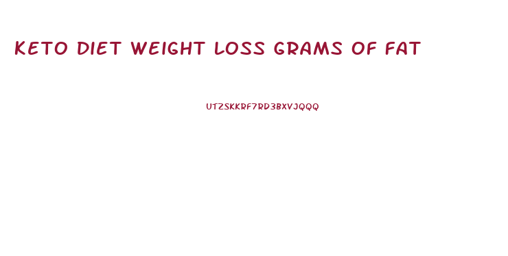 Keto Diet Weight Loss Grams Of Fat