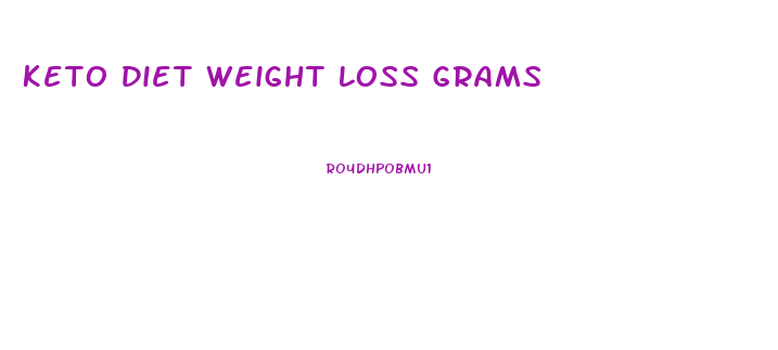 Keto Diet Weight Loss Grams