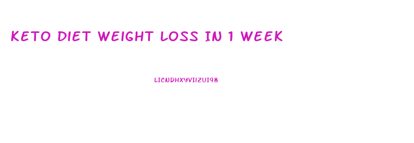 Keto Diet Weight Loss In 1 Week