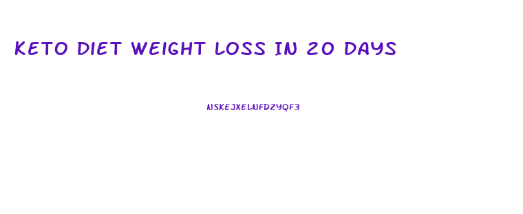 Keto Diet Weight Loss In 20 Days