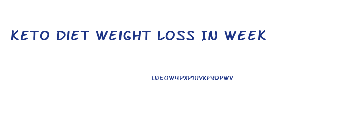Keto Diet Weight Loss In Week