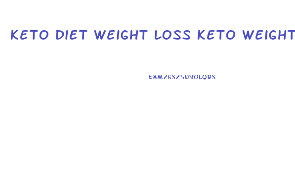 Keto Diet Weight Loss Keto Weight Loss Before And After