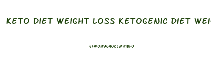 Keto Diet Weight Loss Ketogenic Diet Weight Loss Menu