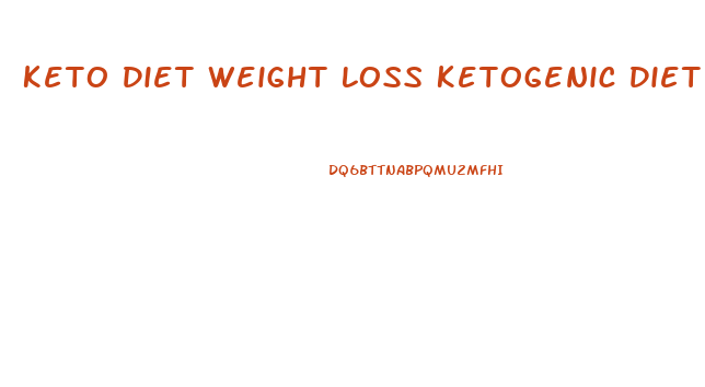 Keto Diet Weight Loss Ketogenic Diet Weight Loss Menu