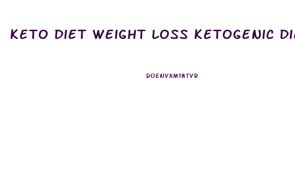 Keto Diet Weight Loss Ketogenic Diet Weight Loss One Month
