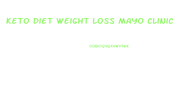 Keto Diet Weight Loss Mayo Clinic