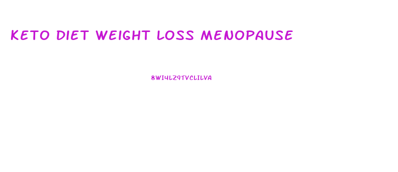 Keto Diet Weight Loss Menopause