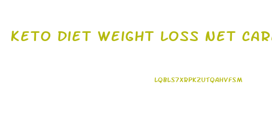 Keto Diet Weight Loss Net Carbs