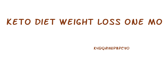 Keto Diet Weight Loss One Month