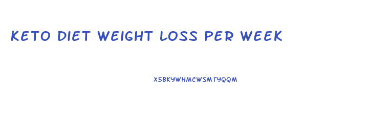 Keto Diet Weight Loss Per Week