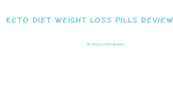 Keto Diet Weight Loss Pills Review