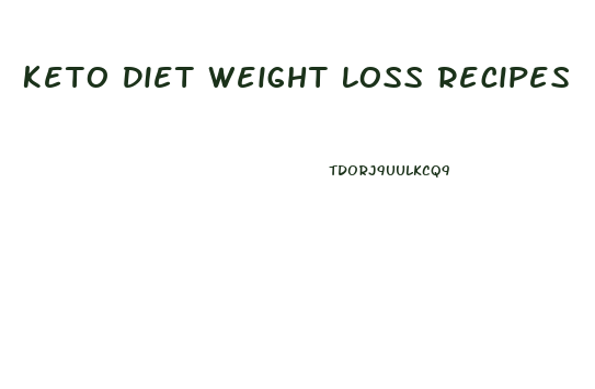 Keto Diet Weight Loss Recipes