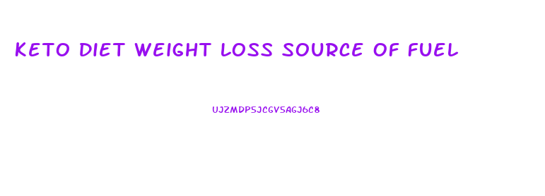 Keto Diet Weight Loss Source Of Fuel