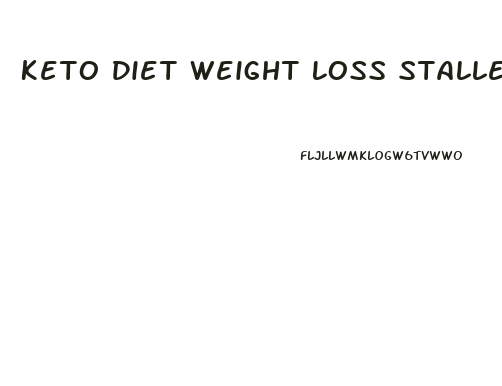 Keto Diet Weight Loss Stalled