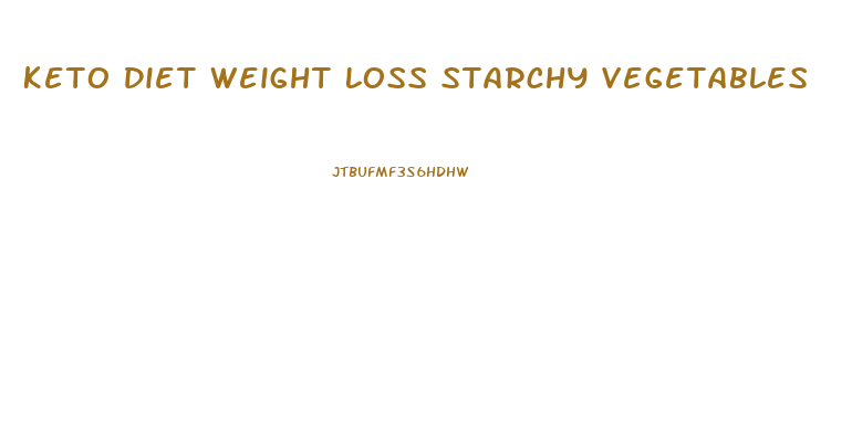 Keto Diet Weight Loss Starchy Vegetables
