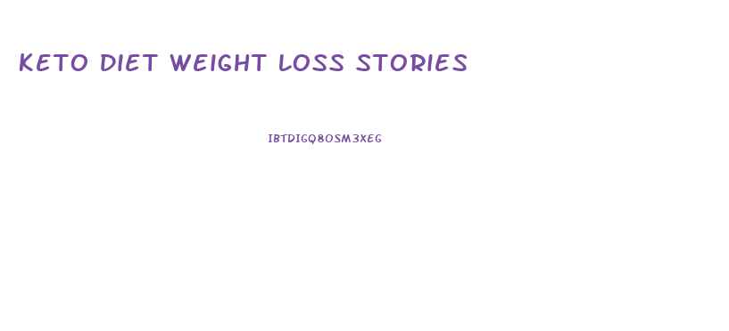 Keto Diet Weight Loss Stories