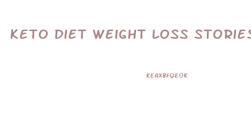 Keto Diet Weight Loss Stories With Pictures