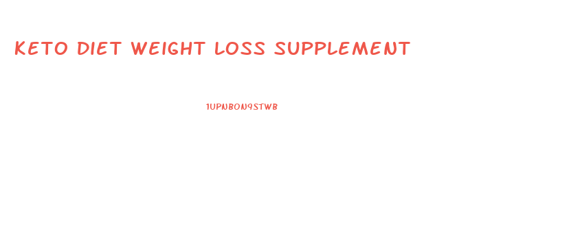 Keto Diet Weight Loss Supplement