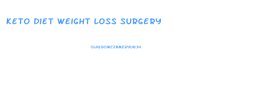 Keto Diet Weight Loss Surgery