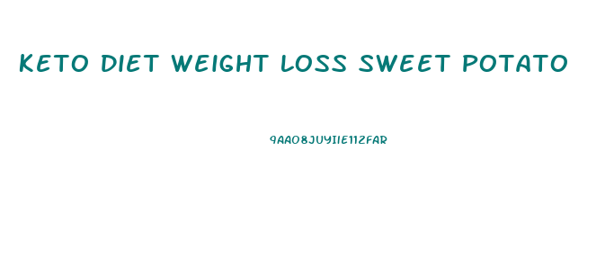 Keto Diet Weight Loss Sweet Potato