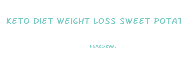 Keto Diet Weight Loss Sweet Potato