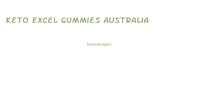 Keto Excel Gummies Australia
