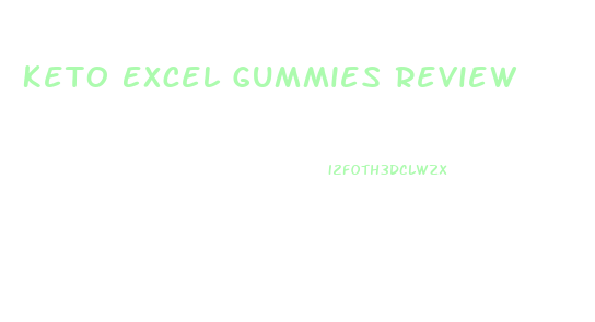 Keto Excel Gummies Review