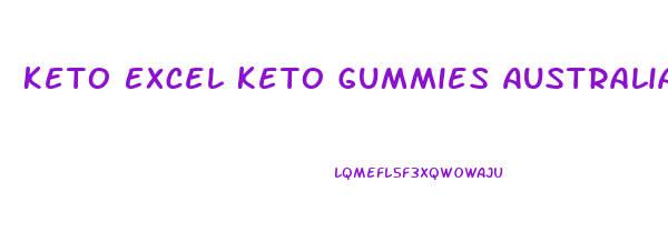 Keto Excel Keto Gummies Australia