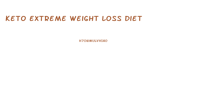 Keto Extreme Weight Loss Diet