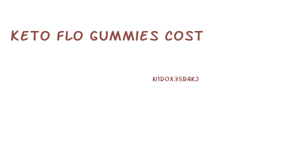 Keto Flo Gummies Cost