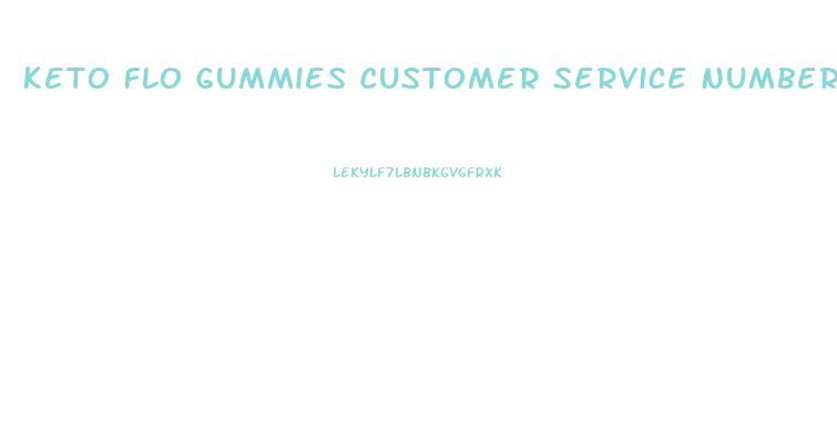 Keto Flo Gummies Customer Service Number