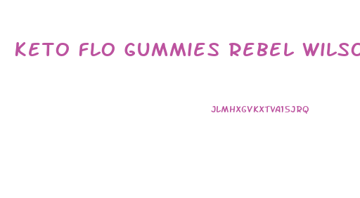 Keto Flo Gummies Rebel Wilson
