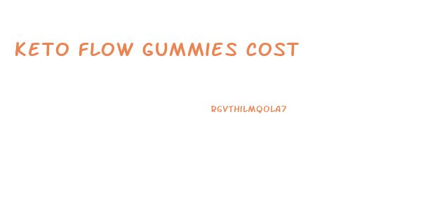 Keto Flow Gummies Cost