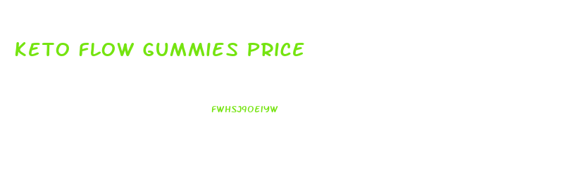 Keto Flow Gummies Price