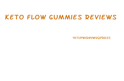 Keto Flow Gummies Reviews