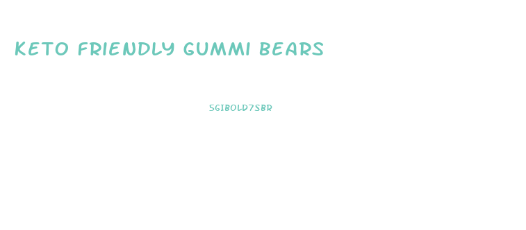 Keto Friendly Gummi Bears