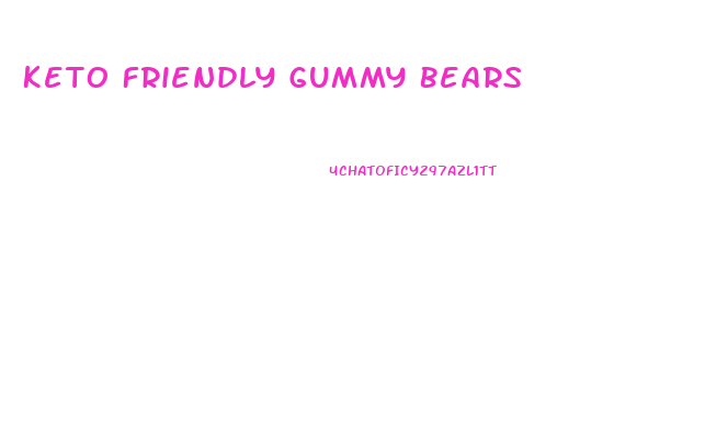 Keto Friendly Gummy Bears