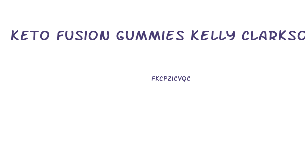 Keto Fusion Gummies Kelly Clarkson