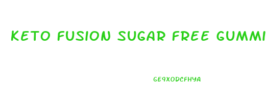 Keto Fusion Sugar Free Gummies Review