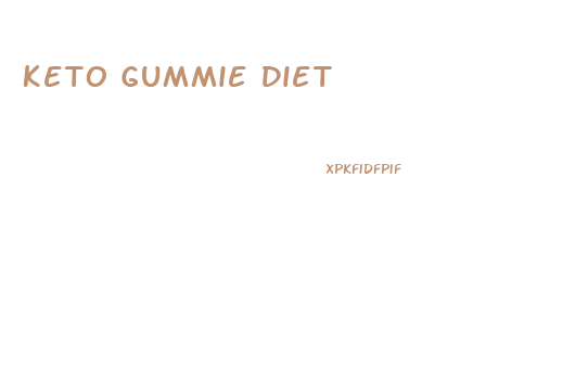 Keto Gummie Diet