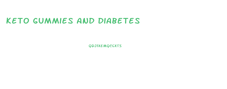 Keto Gummies And Diabetes