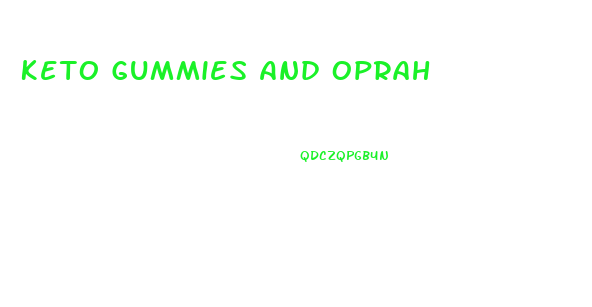 Keto Gummies And Oprah