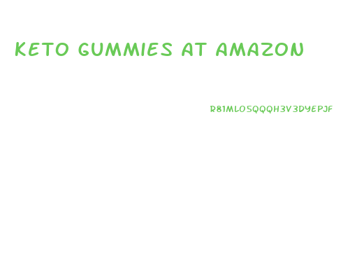 Keto Gummies At Amazon