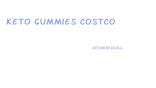 Keto Gummies Costco