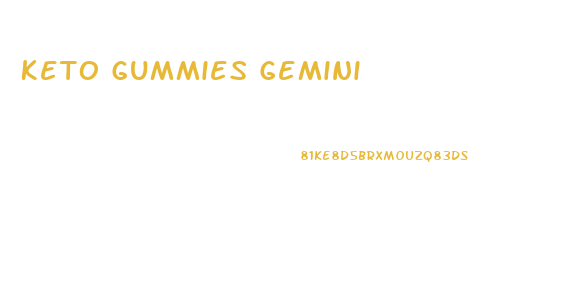 Keto Gummies Gemini