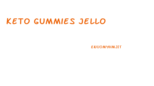 Keto Gummies Jello
