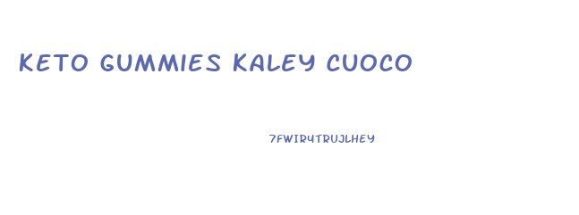 Keto Gummies Kaley Cuoco