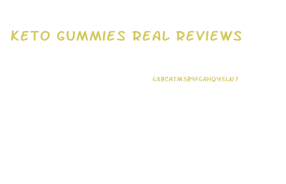 Keto Gummies Real Reviews