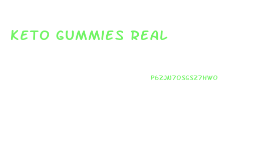 Keto Gummies Real