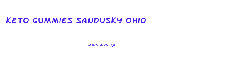 Keto Gummies Sandusky Ohio